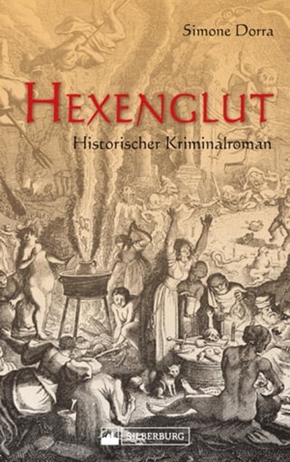 Hexenglut. Historischer Kriminalroman., Simone Dorra - Ebook - 9783842522862