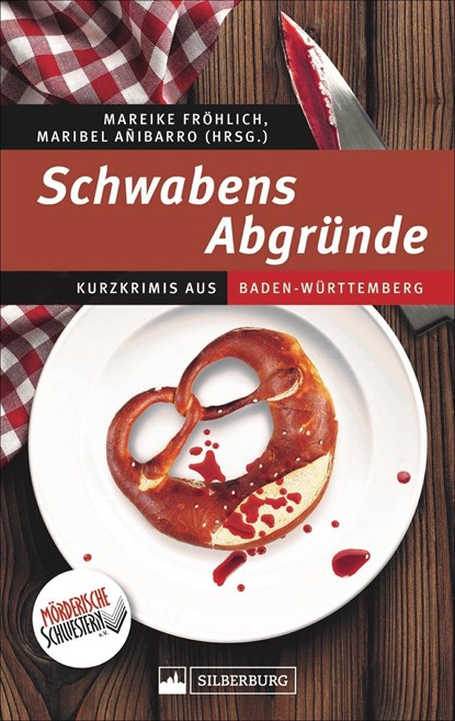 Schwabens Abgründe, Mareike Fröhlich ;  Maribel Añibarro - Paperback - 9783842522947