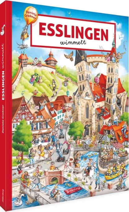 Esslingen wimmelt, Daniela Grabner - Gebonden - 9783842523531