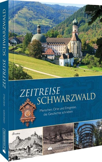 Zeitreise Schwarzwald, Anne Grießer ; Ute Wehrle - Gebonden - 9783842523739