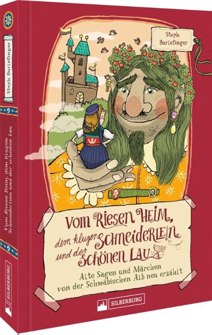 Vom Riesen Heim, dem klugen Schneiderlein und der Schönen Lau, Steph Burlefinger - Gebonden - 9783842523791