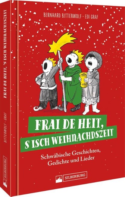 Frai de heit, s isch Weihnachdszeit, Bernhard Bitterwolf ; Edi Graf - Paperback - 9783842523890