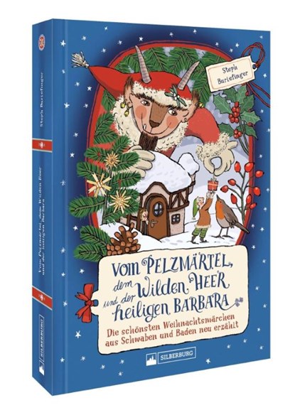 Vom Pelzmärtel, dem Wilden Heer und der heiligen Barbara, Steph Burlefinger - Gebonden - 9783842523920