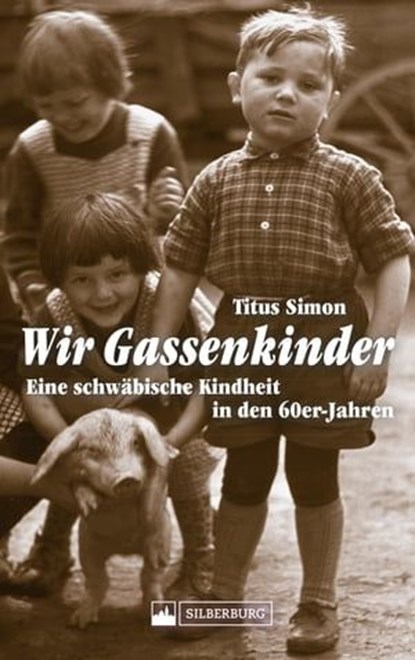 Wir Gassenkinder, Dr. Titus Simon - Ebook - 9783842524064
