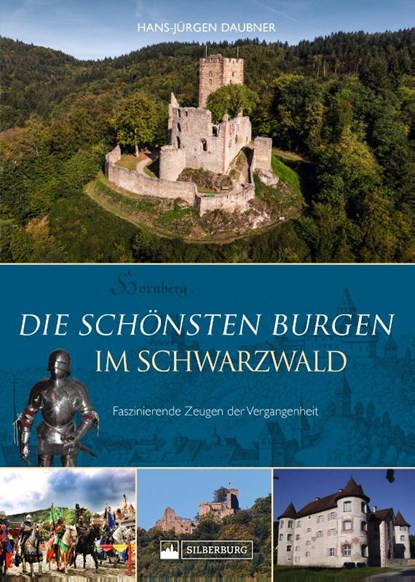 Die schönsten Burgen im Schwarzwald, Hans-Jürgen Daubner - Gebonden - 9783842524521