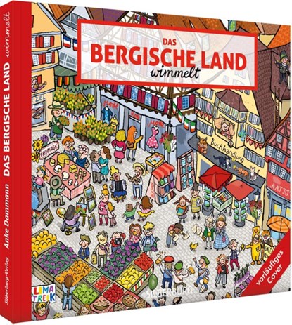 Das Bergische Land wimmelt, Anke Dammann - Gebonden - 9783842524729