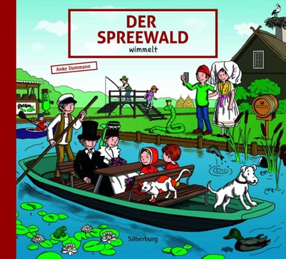 Der Spreewald wimmelt, Anke Dammann - Gebonden - 9783842524804
