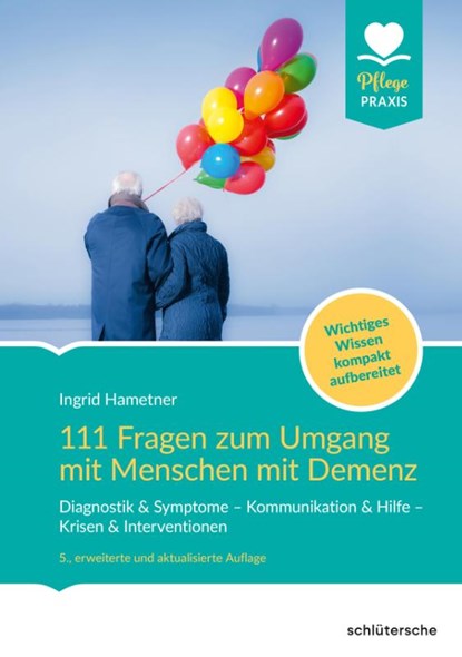 111 Fragen zum Umgang mit Menschen mit Demenz, Ingrid Hametner - Paperback - 9783842608818