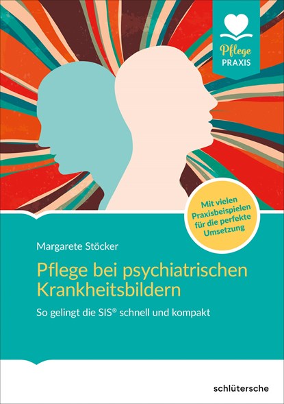 Pflege bei psychiatrischen Krankheitsbildern, Margarete Stöcker - Paperback - 9783842608900