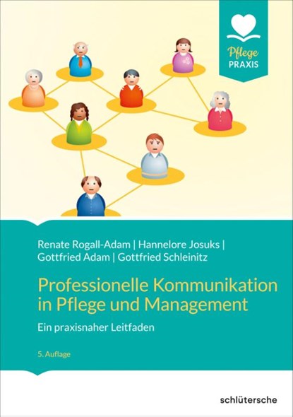 Professionelle Kommunikation in Pflege und Management, Renate Rogall-Adam - Paperback - 9783842609259