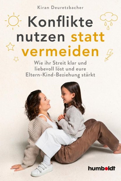 Konflikte nutzen statt vermeiden, Kiran Deuretzbacher - Paperback - 9783842617445