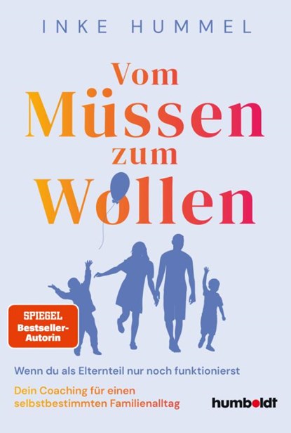 Vom Müssen zum Wollen, Inke Hummel - Paperback - 9783842617629