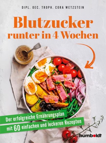 Blutzucker runter in 4 Wochen, Dipl. Oec. Troph. Cora Wetzstein - Paperback - 9783842631847