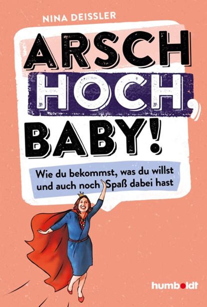 Arsch hoch, Baby!, Nina Deißler - Paperback - 9783842642003