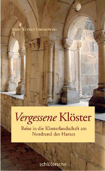 Vergessene Klöster, Hans Werner Dannowski - Ebook Adobe PDF - 9783842682030