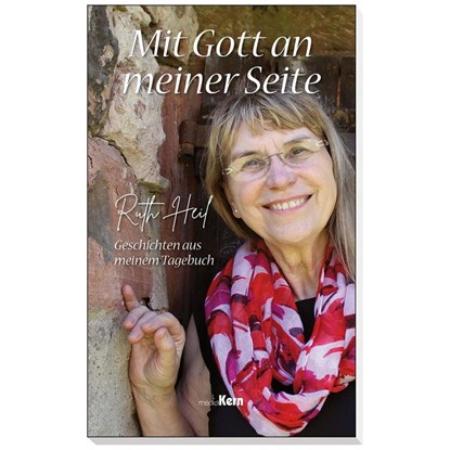 Mit Gott an meiner Seite, Ruth Heil - Paperback - 9783842923164