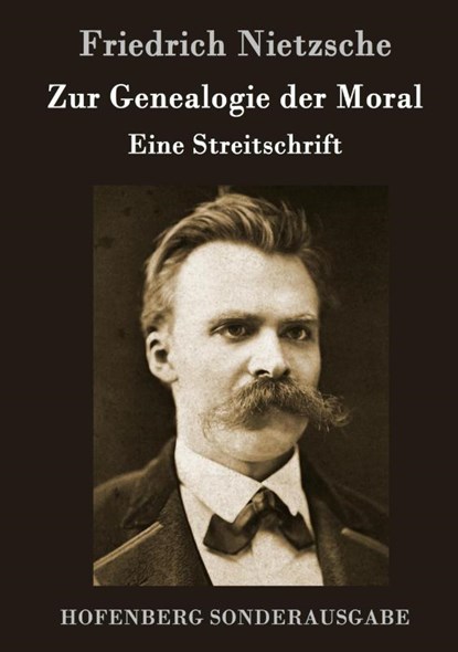 Zur Genealogie der Moral, Friedrich Nietzsche - Gebonden - 9783843016025