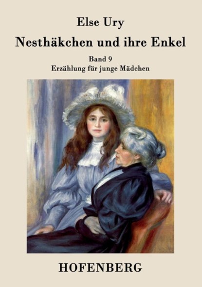 Nesthakchen und ihre Enkel, Else Ury - Paperback - 9783843029643