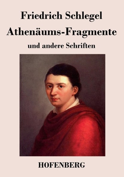 Athenaums-Fragmente, Friedrich Schlegel - Paperback - 9783843033763