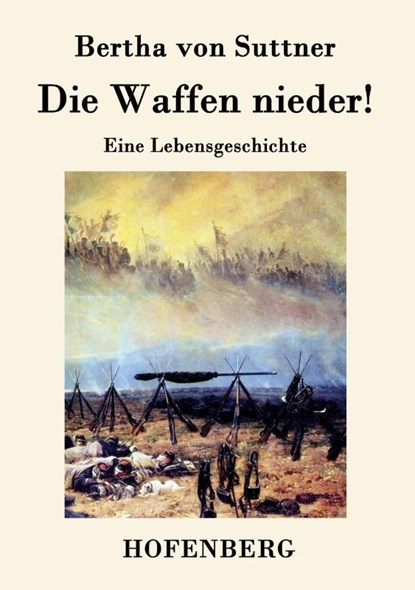 Die Waffen nieder!, Bertha Von Suttner - Paperback - 9783843039598