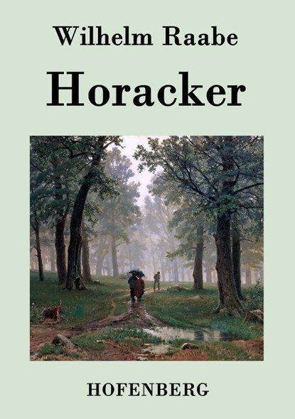 Horacker, Wilhelm Raabe - Paperback - 9783843044004
