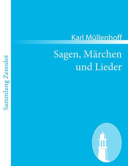 Sagen, Marchen und Lieder, Karl Mullenhoff - Paperback - 9783843058445