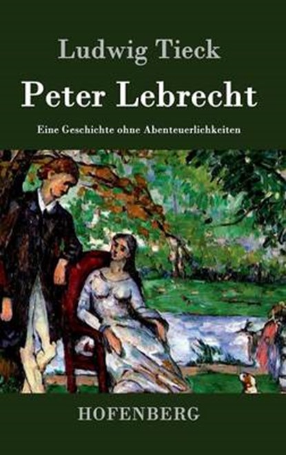 Peter Lebrecht, Ludwig Tieck - Gebonden - 9783843071369