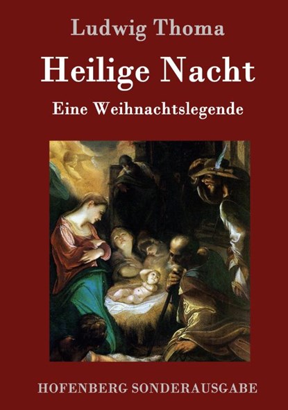 Heilige Nacht, Ludwig Thoma - Gebonden - 9783843075589