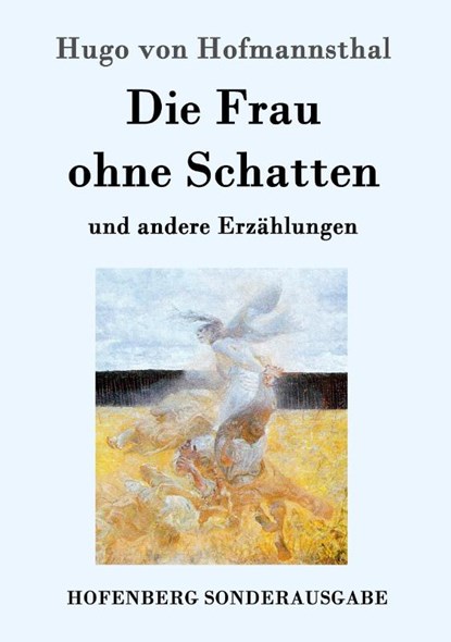 Die Frau ohne Schatten, Hugo Von Hofmannsthal - Paperback - 9783843081900