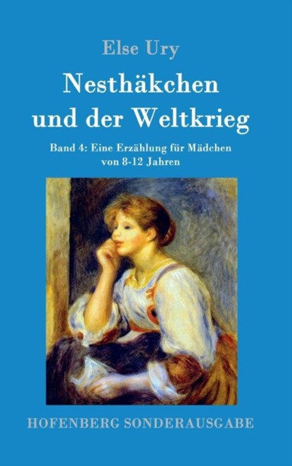 Nesthakchen und der Weltkrieg, Else Ury - Gebonden - 9783843092791
