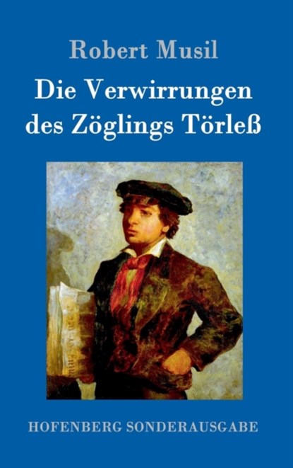 Die Verwirrungen des Zoeglings Toerless, Robert Musil - Gebonden - 9783843096546