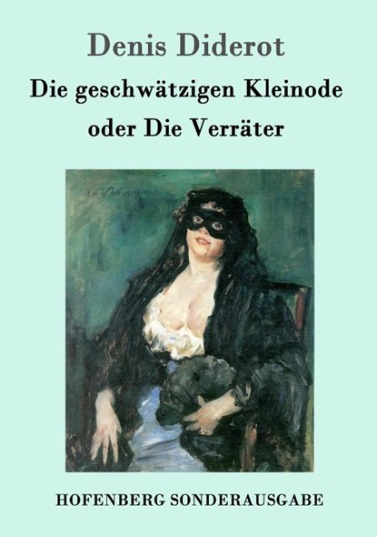 Die geschwatzigen Kleinode oder Die Verrater, Denis Diderot - Paperback - 9783843098106