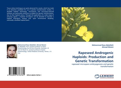 Rapeseed Androgenic Haploids: Production and Genetic Transformation, Mohammad Reza Abdollahi ;  Ahmad Moieni - Paperback - 9783843376761