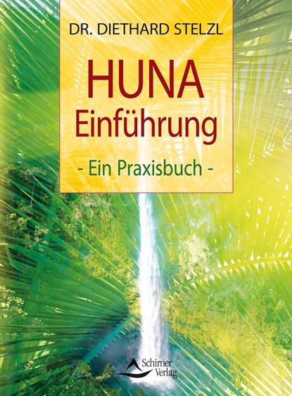 HUNA-Einführung, Diethard Stelzl - Paperback - 9783843409322