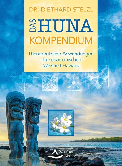 Das Huna-Kompendium, Diethard Stelzl - Paperback - 9783843411813