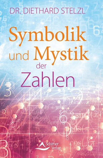 Symbolik und Mystik der Zahlen, Diethard Stelzl - Paperback - 9783843412735
