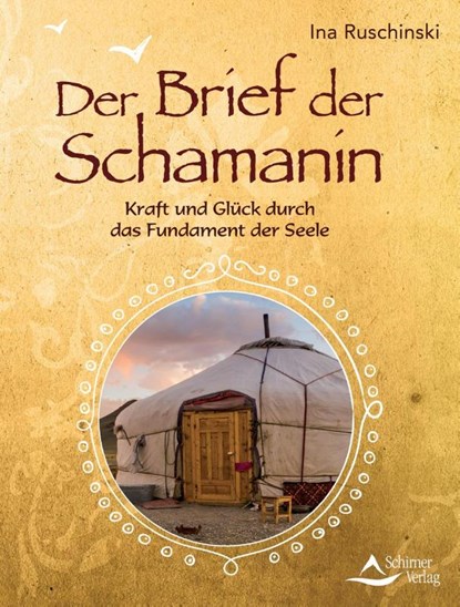 Der Brief der Schamanin, Ina Ruschinski - Paperback - 9783843413220