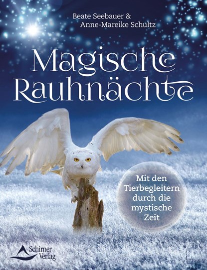 Magische Rauhnächte, Beate Seebauer ;  Anne-Mareike Schultz - Paperback - 9783843413497