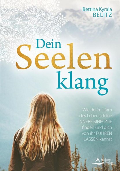 Dein Seelenklang, Bettina Kyrala Belitz - Paperback - 9783843414036
