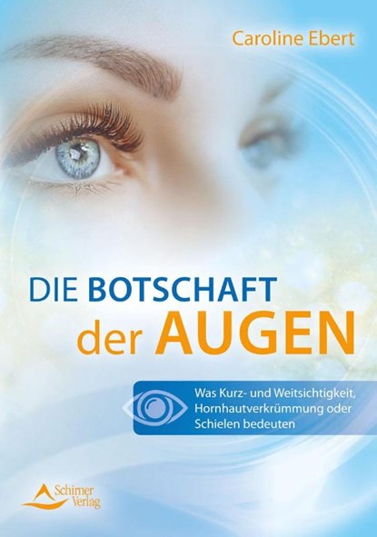 Die Botschaft der Augen, Caroline Ebert - Paperback - 9783843414234