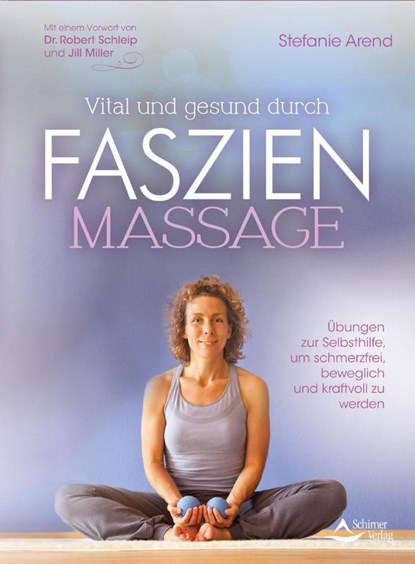 Vital und gesund durch Faszien-Massage, Stefanie Arend - Paperback - 9783843414241