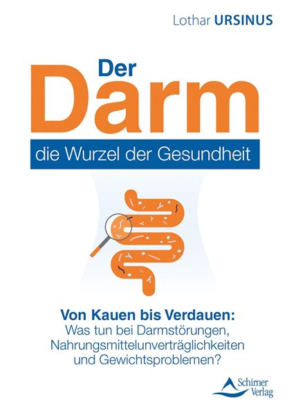 Der Darm - die Wurzel der Gesundheit, Lothar Ursinus - Paperback - 9783843415057