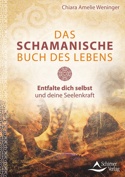 Das schamanische Buch des Lebens, Chiara Amelie Weninger - Gebonden - 9783843415088