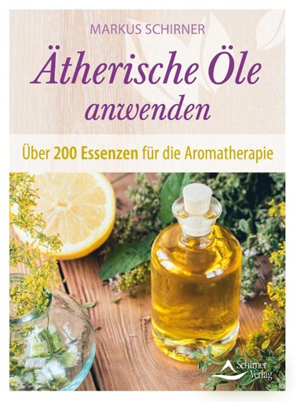 Ätherische Öle anwenden, Markus Schirner - Paperback - 9783843415262