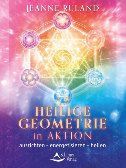 Heilige Geometrie in Aktion, Jeanne Ruland - Paperback - 9783843415354