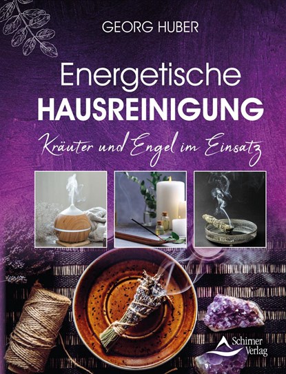 Energetische Hausreinigung, Georg Huber - Paperback - 9783843415385