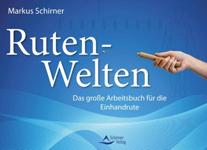 Ruten-Welten, Markus Schirner - Paperback - 9783843415422