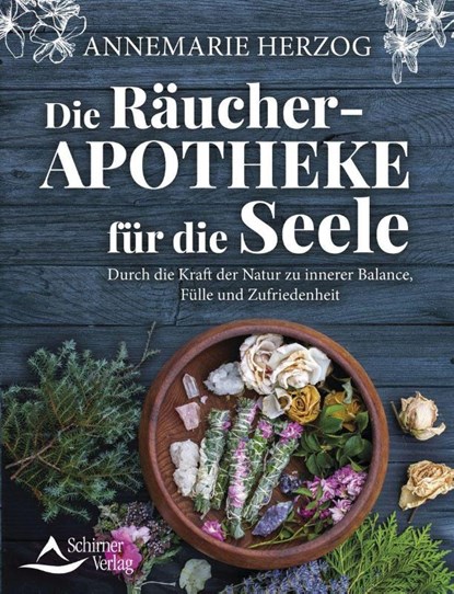 Die Räucher-Apotheke für die Seele, Annemarie Herzog - Paperback - 9783843415439