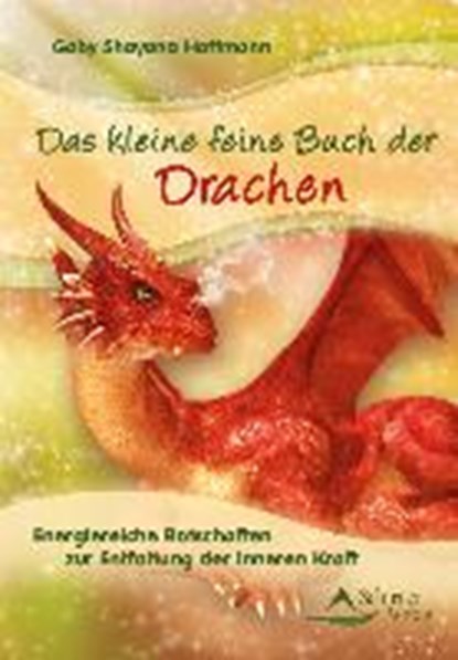 Hoffmann, G: Das kleine feine Buch der Drachen, HOFFMANN,  Gaby Shayana - Paperback - 9783843450973