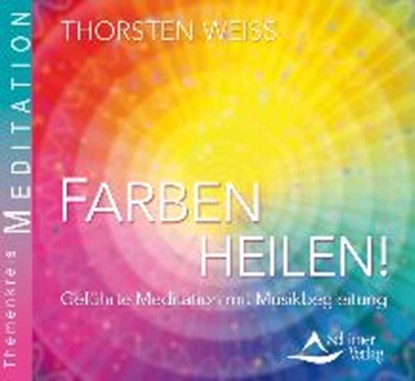 Farben heilen!, WEISS,  Thorsten - Overig - 9783843482721
